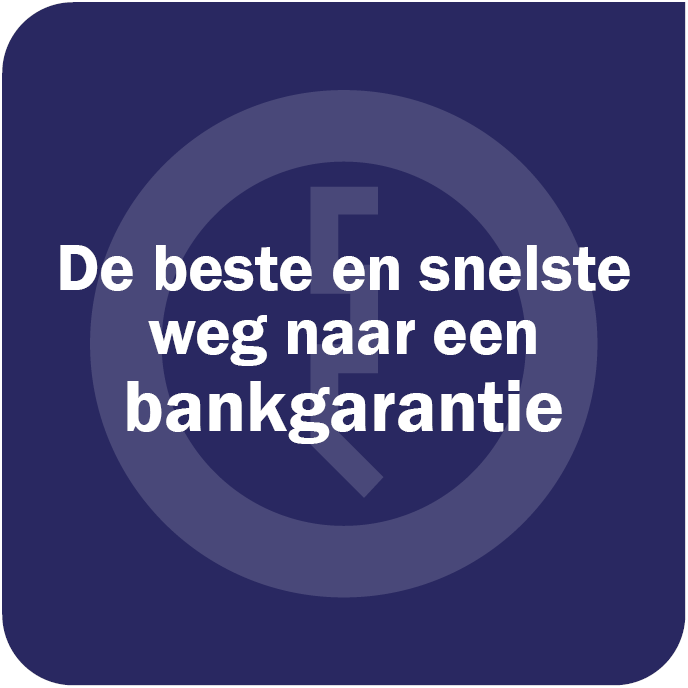 De beste en snelste weg naar een bankgarantie